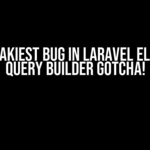 The Sneakiest Bug in Laravel Eloquent: Query Builder Gotcha!