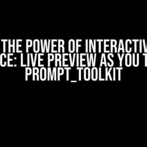 Unlock the Power of Interactive Shell Experience: Live Preview as You Type with prompt_toolkit